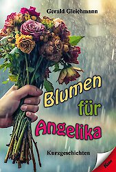 Neuerscheinung: Blumen für Angelika 